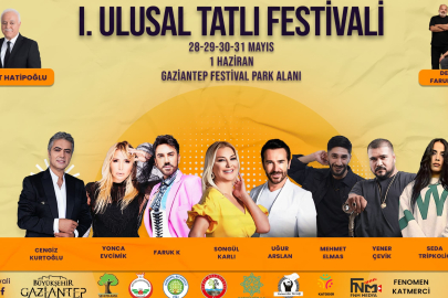 GAZİANTEP’TE TATLI FESTİVALİ BAŞLIYOR