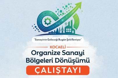 Sanayinin dönüşümü Kocaeli'de masaya yatırılıyor