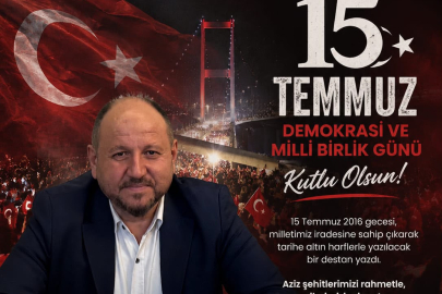 Halef Bilgiç'ten 15 Temmuz Demokrasi ve Millî Birlik Günü Mesajı!